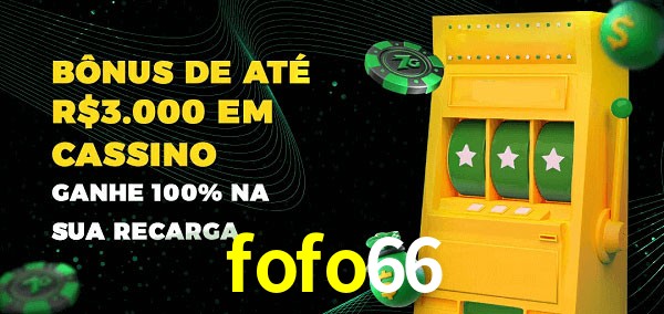 fofo66 melhor bônus de depósito